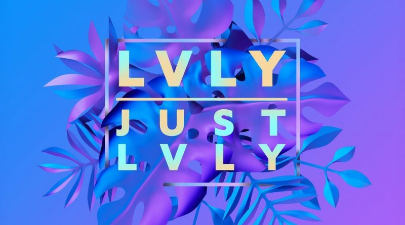 Lvly - Coming To Get You