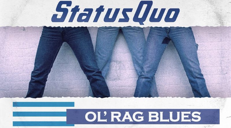 Status Quo - Ol' Rag Blues