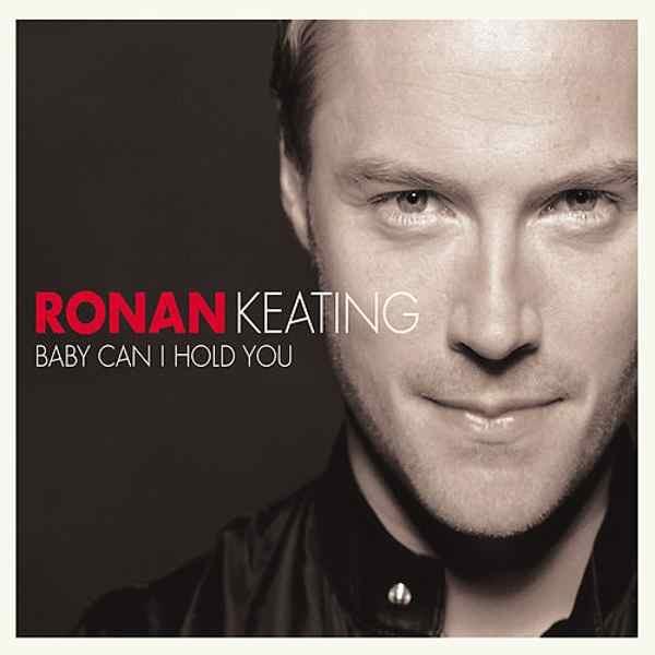 Ronan Keating - Baby Can I Hold You