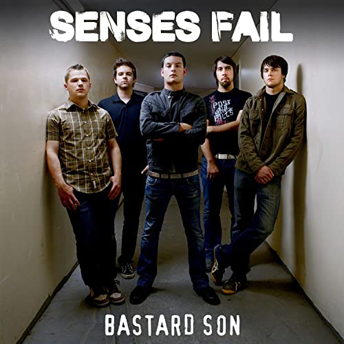 Senses Fail - Bastard Son