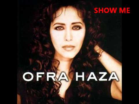 Ofra Haza - Show me