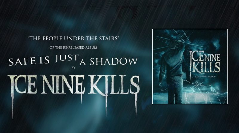 Ice Nine Kills - The People Under The Stairs