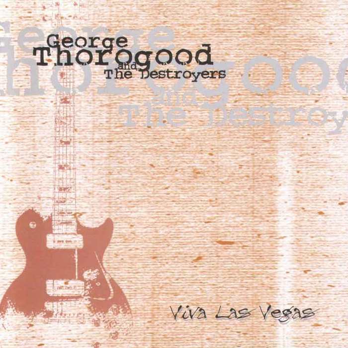 George Thorogood & The Destroyers - I'm Wanted