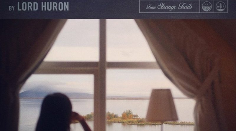 Lord Huron - Louisa
