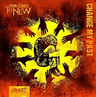 From Ashes to New - Change My Past