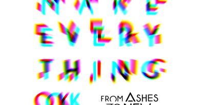 From Ashes To New - Make Everything Okay