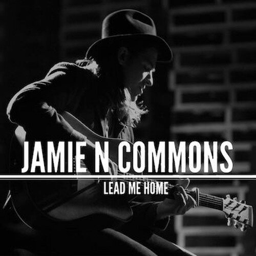 Jamie N Commons - Lead Me Home