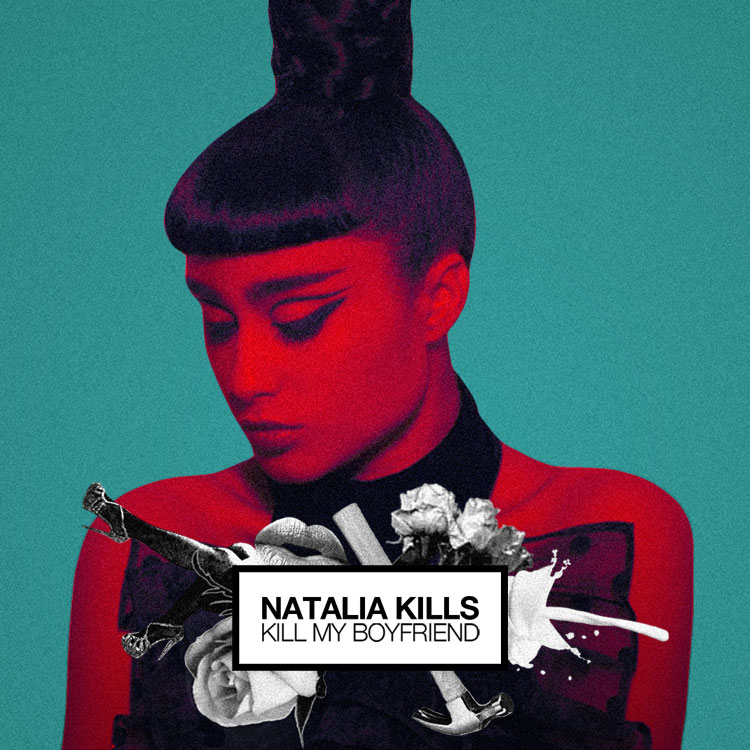 Natalia Kills - Kill My Boyfriend