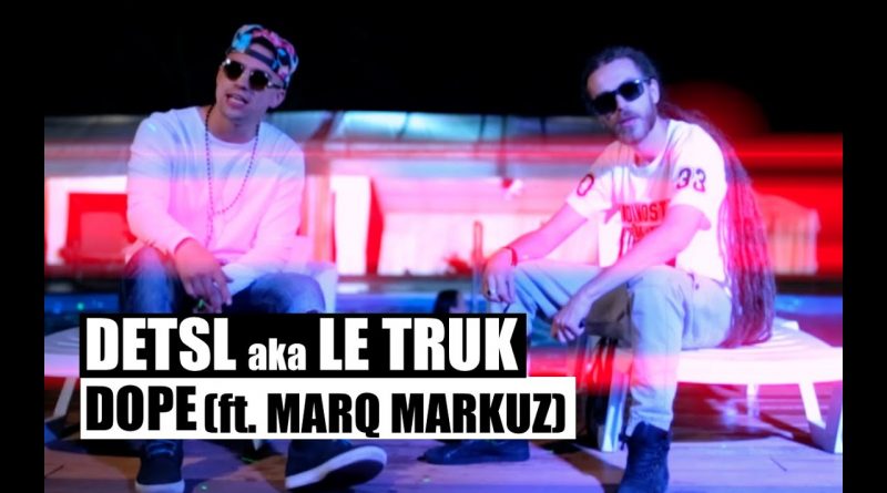 Detsl aka Le Truk — Dope