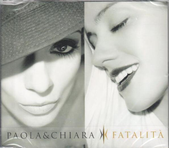 Paola & Chiara – Fatalitá