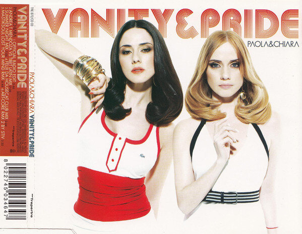 Paola & Chiara - Vanity & Pride