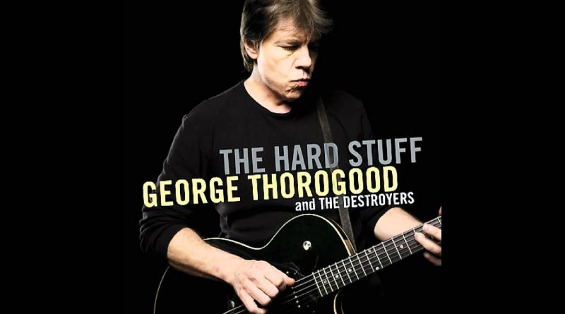 George Thorogood & The Destroyers - Move It On Over