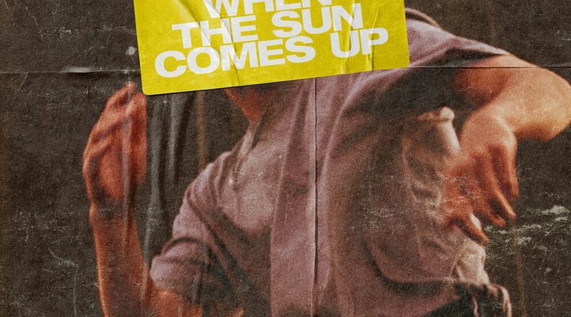 Everyone You Know - When the Sun Comes Up