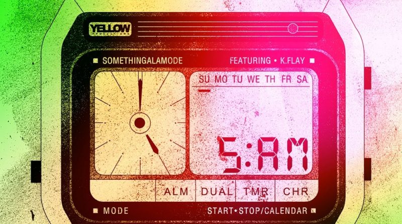 SomethingALaMode, K.Flay - 5 AM