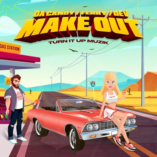 Da Candy, Ferry, Dev - Make Out