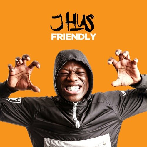 J Hus - Friendly