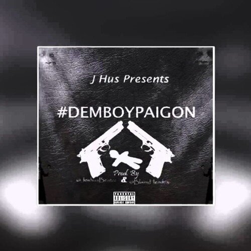 J Hus - Dem Boy Paigon