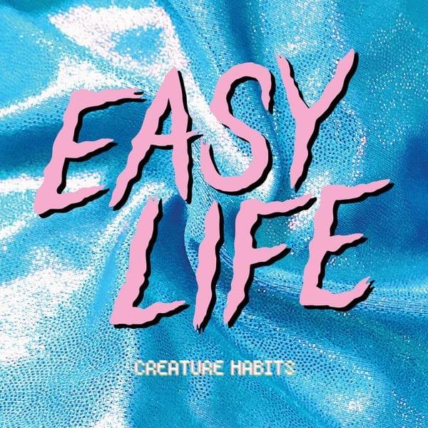 Easy Life - silverado