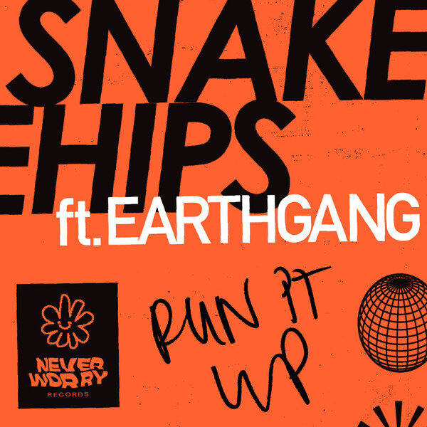 Snakehips, EarthGang - Run It Up