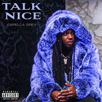 Capella Grey - Talk Nice