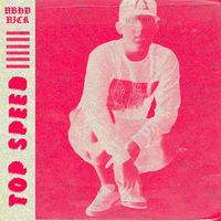 Nbhd Nick - Top Speed