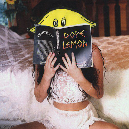 Dope Lemon - Fuck Things Up