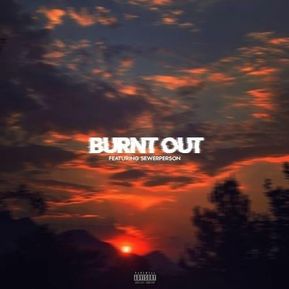 astralzig ft. sewerperson - burnt out