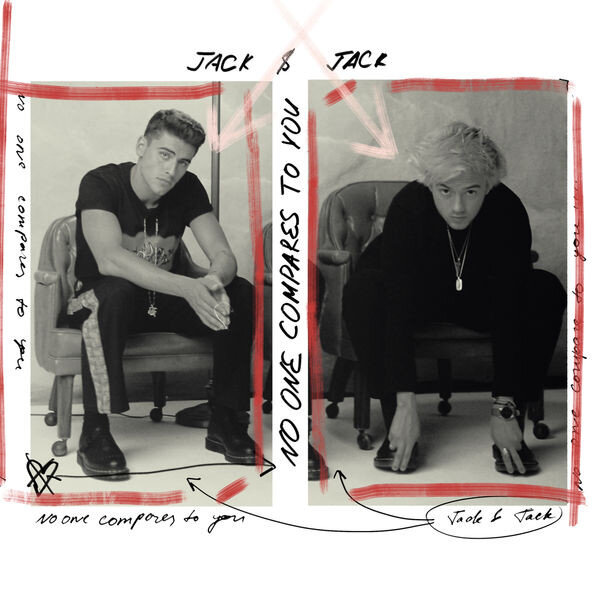 Jack & Jack ‒ No One Compares To You
