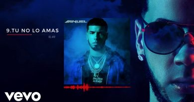 Anuel AA - Tú No Lo Amas