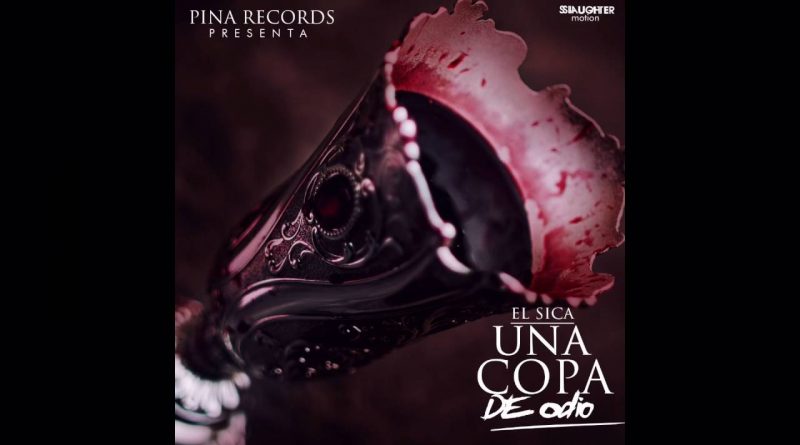 El Sica - Una Copa De Odio