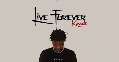 Kayode - Live Forever