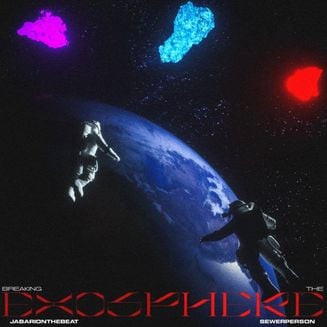 sewerperson feat. dree rivers - breaking the exosphere 