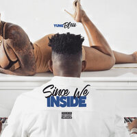 Yung Bleu - You Crazy, I’m Crazy Too