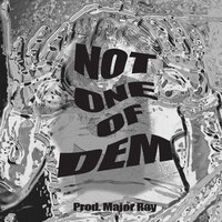 UnoTheActivist - Not One Of Dem