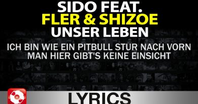 Sido, Fler, Shizoe - Unser Leben