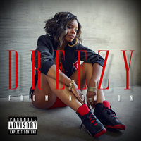 Dreezy - Nonstop
