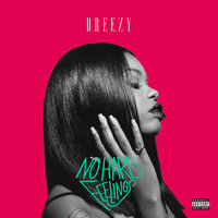 Dreezy - Bad Bitch