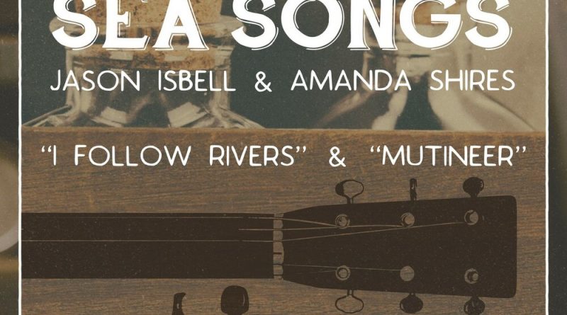 Jason Isbell, Amanda Shires - Mutineer