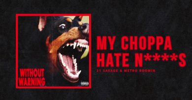 21 Savage & Metro Boomin - My Choppa Hate Niggas