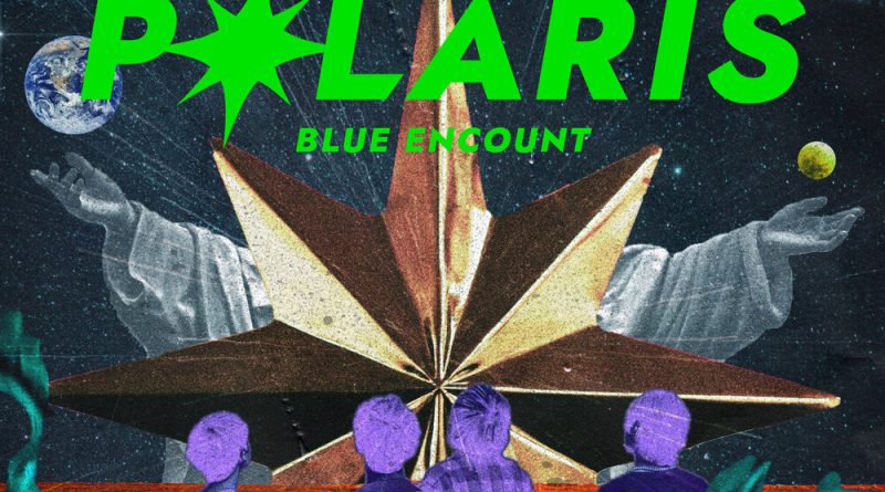BLUE ENCOUNT - Polaris