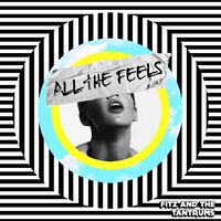 Fitz & The Tantrums - Don't Ever Let 'Em