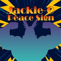 Jackie-O - Peace Sign (From "My Hero Academia")