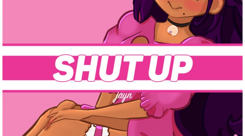 Jayn - Shut Up