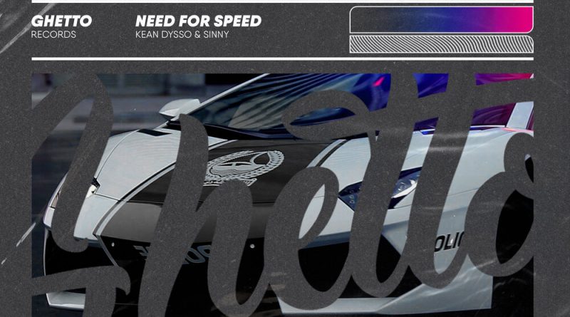 KEAN DYSSO, Sinny - Need For Speed