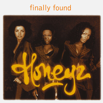 Honeyz - Finally Found