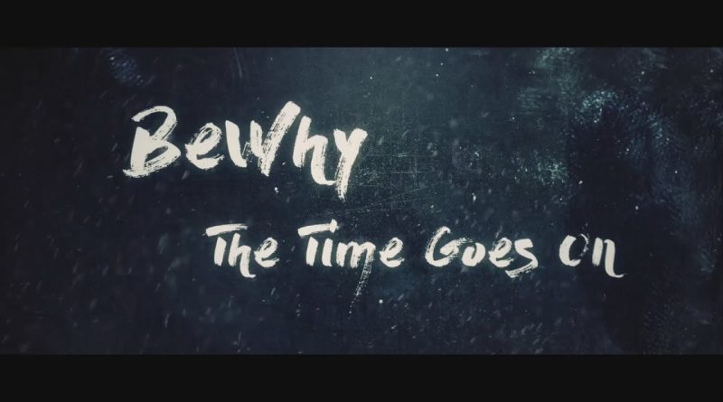 Bewhy - The Time Goes On