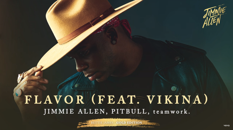 Jimmie Allen, Pitbull, teamwork., Vikina - Flavor