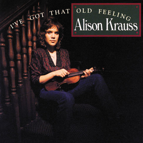 Alison Krauss - Ghost in This House