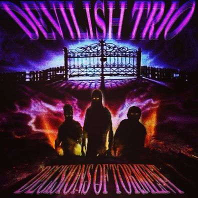 DEVILISH TRIO - DECISIONS OF TORMENT