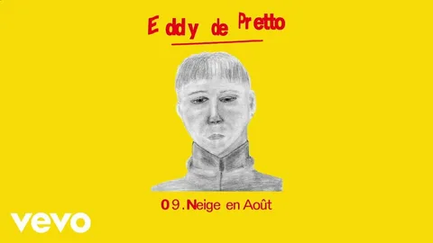 Eddy de Pretto - Neige en août